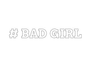 Bad Girl